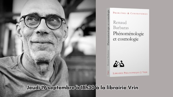 Rencontre avec Renaud Barbaras, jeudi 19 septembre à 18h30