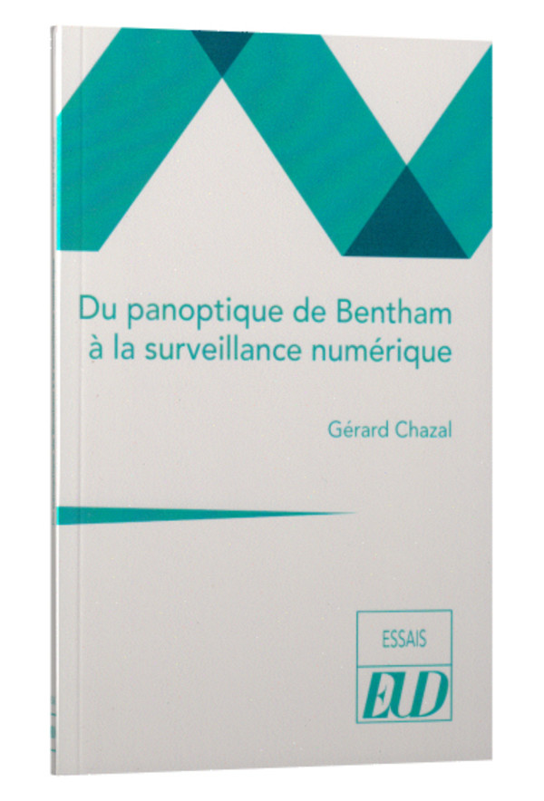 Du panoptique de Bentham à la surveillance numérique