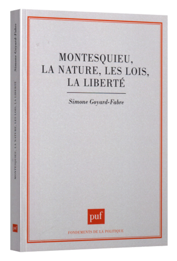 Montesquieu, la nature, les lois, la liberté