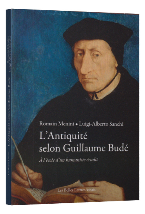 L’Antiquité selon Guillaume Budé