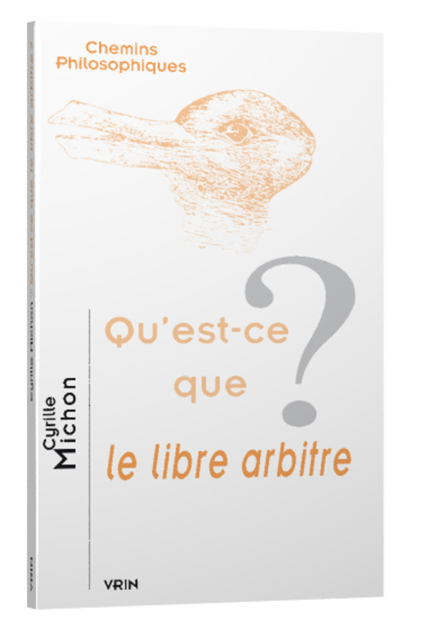 Qu’est-ce que le libre arbitre?