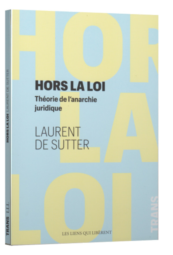 Hors la loi.