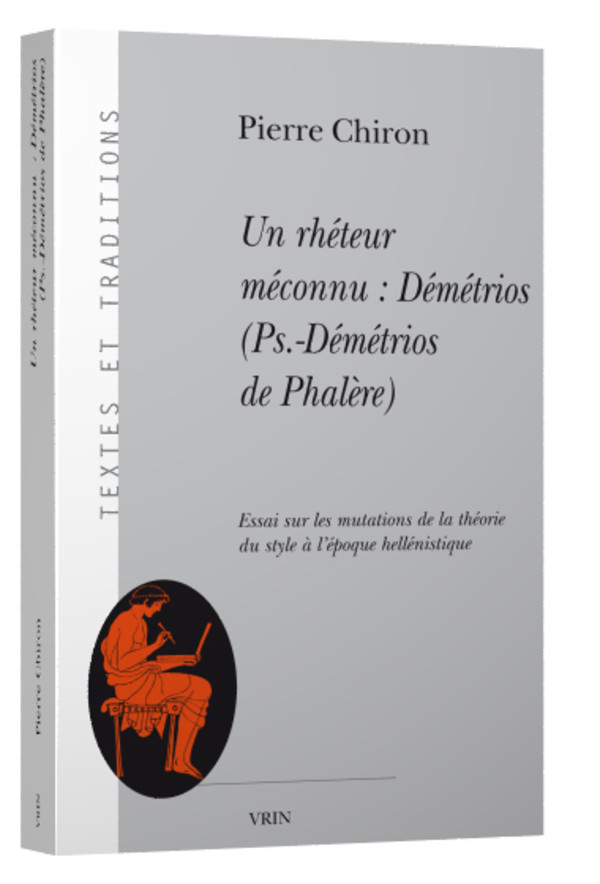 Un rhéteur méconnu : Démétrios (Pseudo-Démétrios de Phalère)