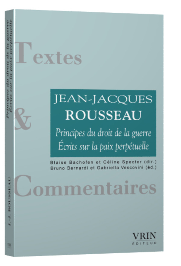 Principes du droit de la guerre Écrits sur la paix perpétuelle