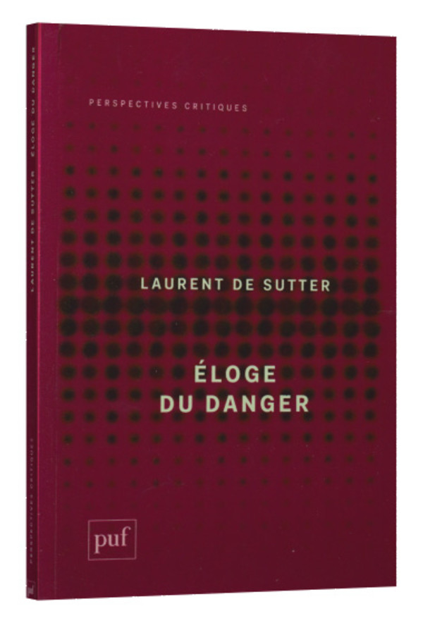 Éloge du danger