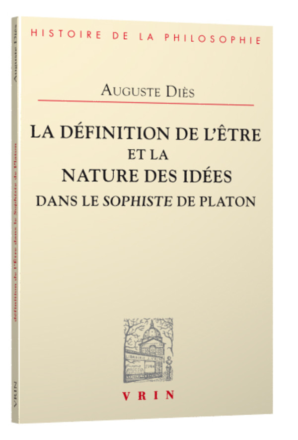 La définition de l’Être et la nature des Idées dans le Sophiste de Platon