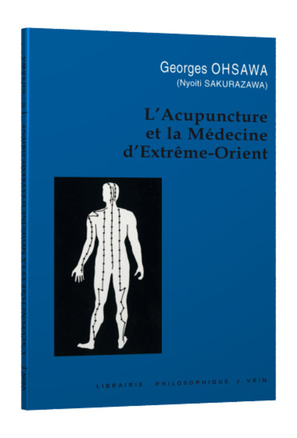 L’Acupuncture et la médecine d’Extrême-Orient