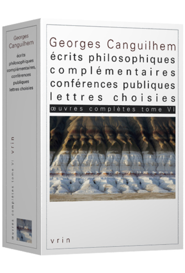 Œuvres complètes Tome VI : Écrits philosophiques complémentaires, conférences publiques, lettres choisies