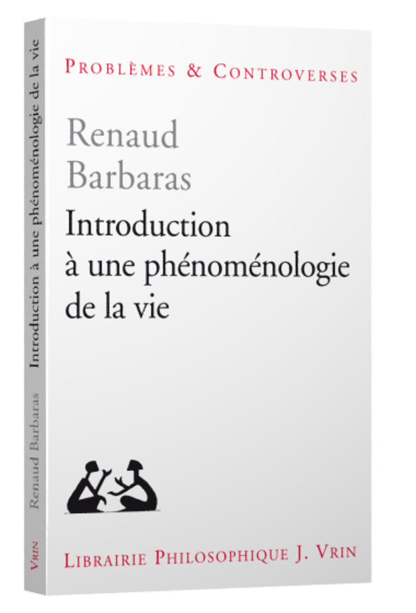 Introduction à une phénoménologie de la vie