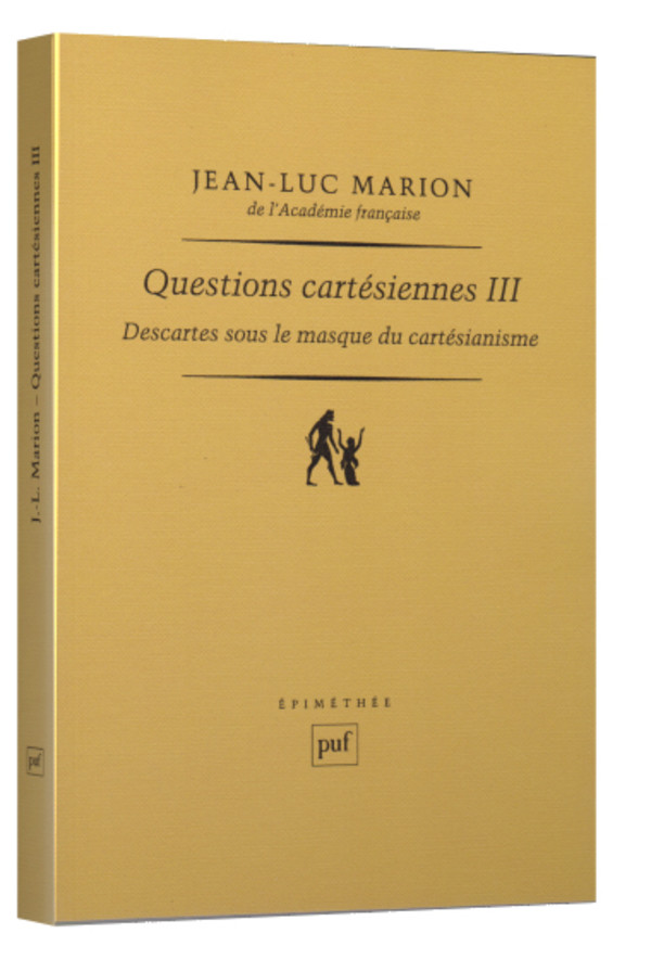 Questions cartésiennes III