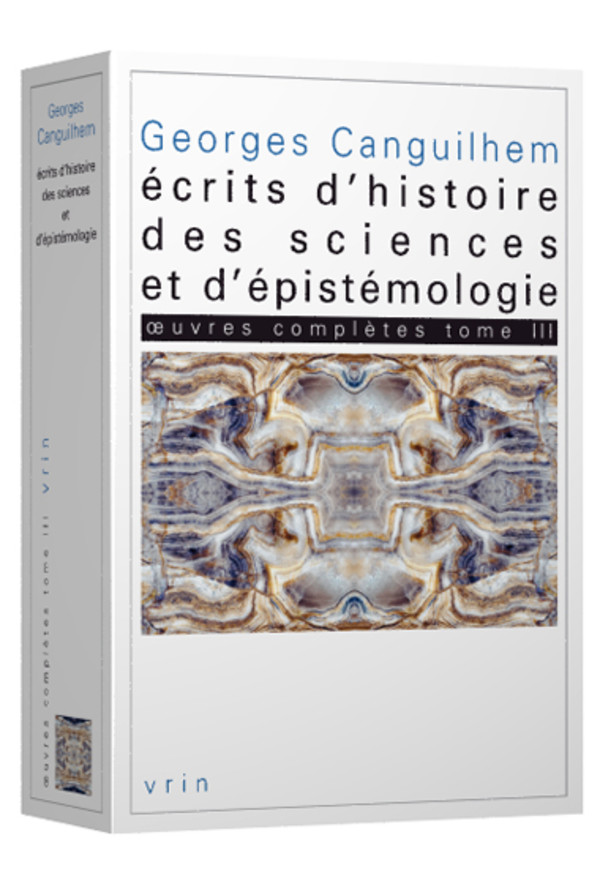 Œuvres complètes Tome III : Écrits d’histoire des sciences et d’épistémologie