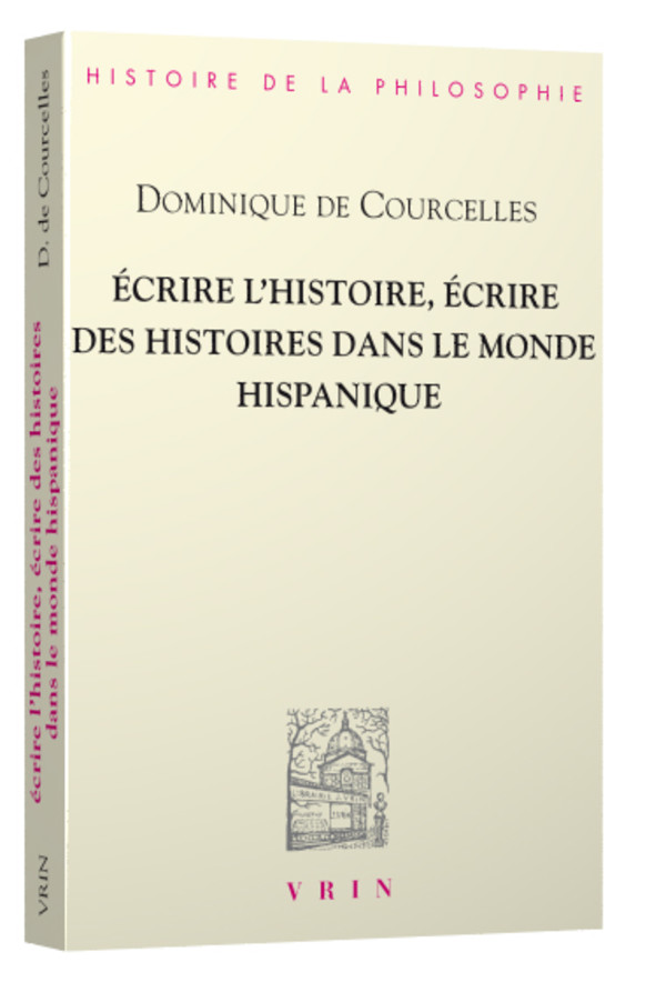 Écrire l’histoire, écrire des histoires dans le monde hispanique