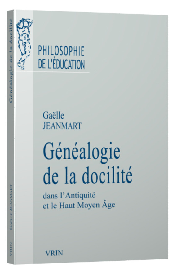 Généalogie de la docilité dans l’Antiquité et le haut Moyen Âge