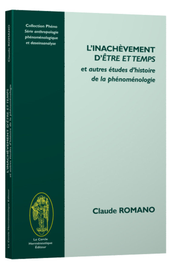 L’inachèvement d’Être et temps et autres études d’histoire de la phénoménologie