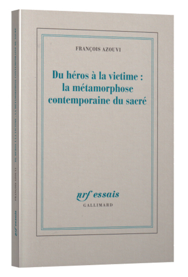 Du héros à la victime: la métamorphose contemporaine du sacré