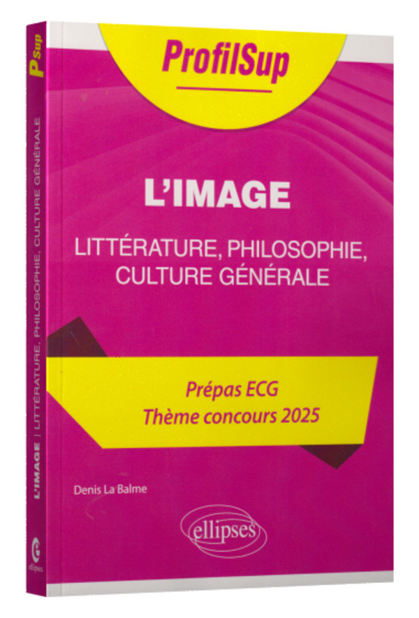 L’image. Littérature, philosophie, culture générale