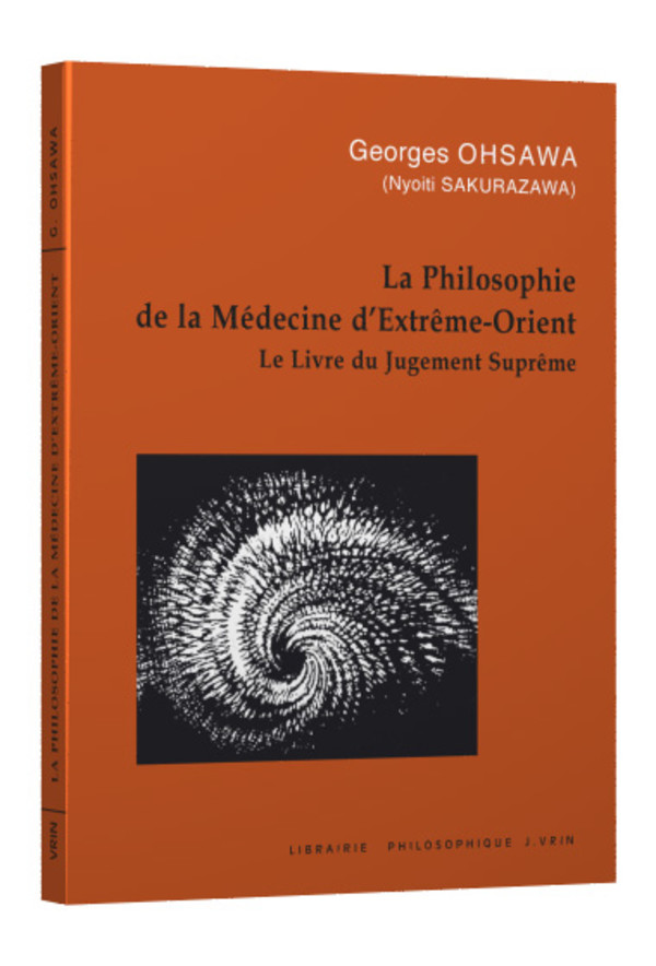 La philosophie de la médecine d’Extrême-Orient