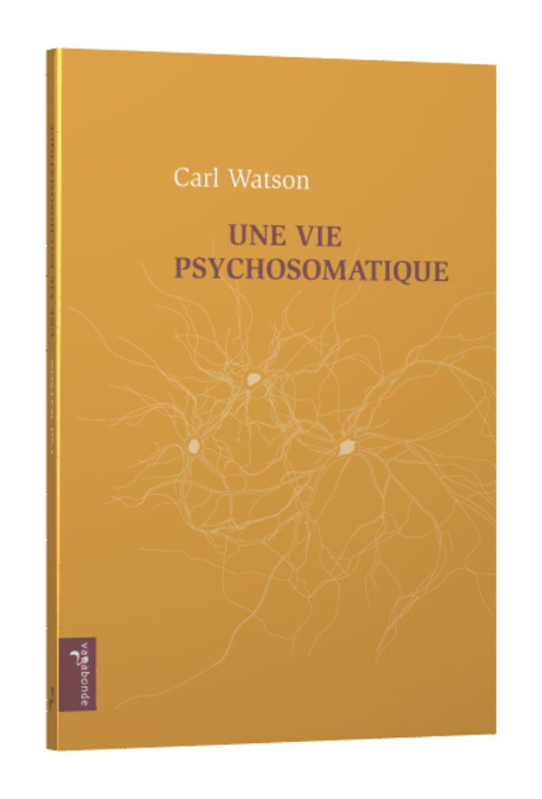 Une vie psychosomatique