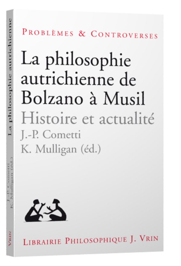 La philosophie autrichienne de Bolzano à Musil