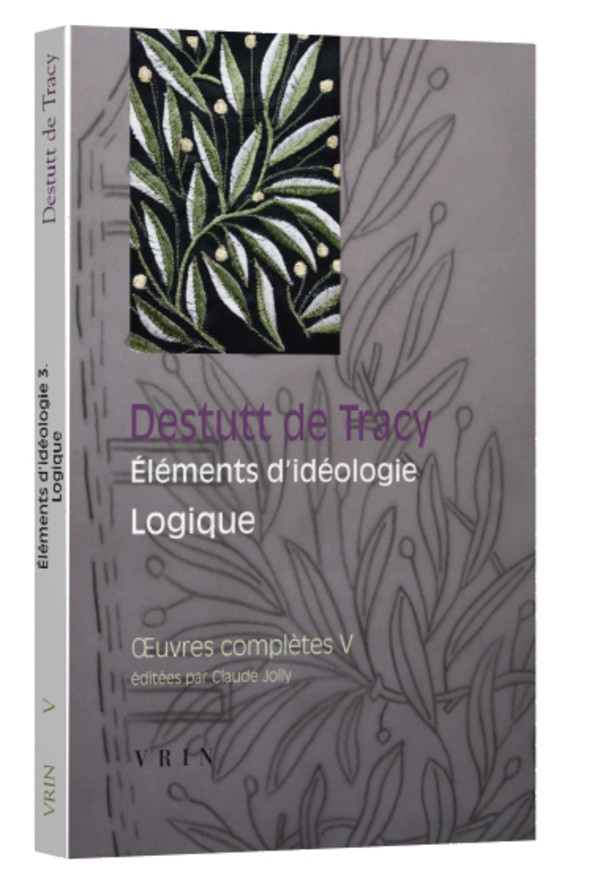 Œuvres complètes tome V : Éléments d’idéologie Logique