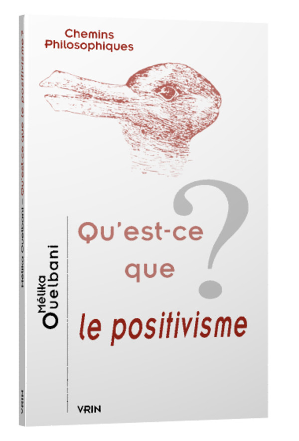 Qu’est-ce que le positivisme?