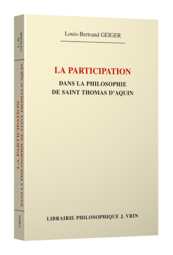 La participation dans la philosophie de saint Thomas