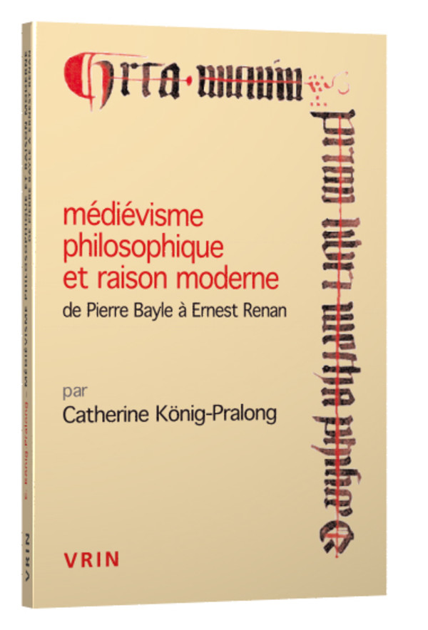 Médiévisme philosophique et raison moderne 