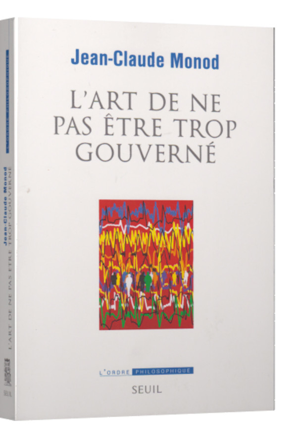 L’art de ne pas être trop gouverné