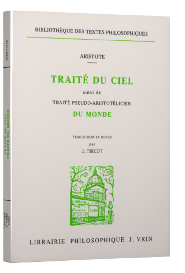 Traité du ciel suivi du Traité Pseudo-Aristotélicien Du monde