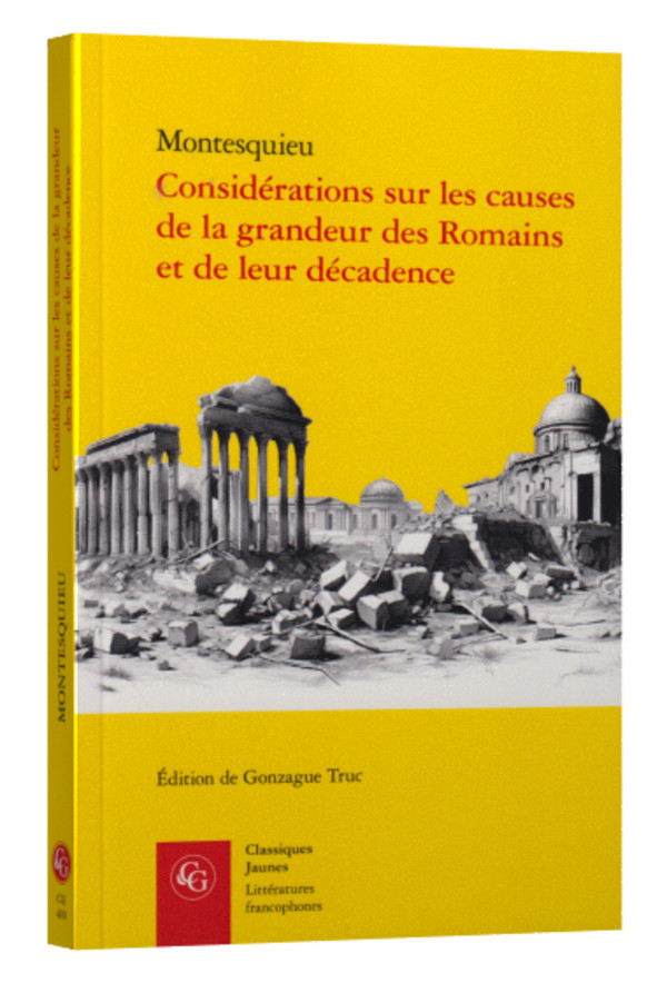 Considérations sur les causes de la grandeur des Romains et de leur décadence