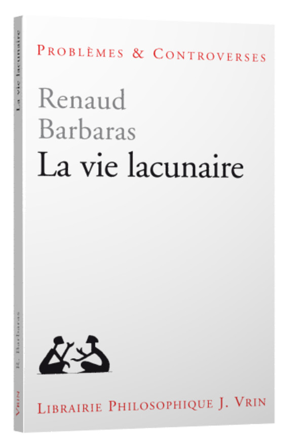 La vie lacunaire