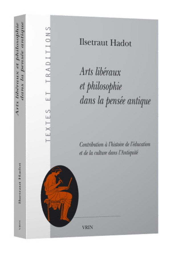 Arts libéraux et philosophie dans la pensée antique