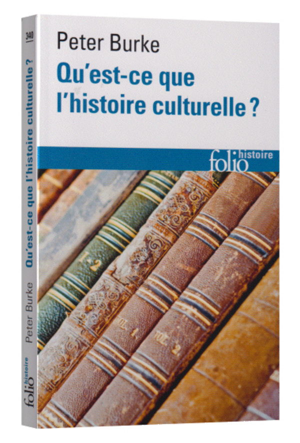 Qu’est-ce que l’histoire culturelle?