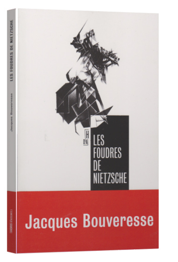 Les foudres de Nietzsche et l’aveuglement des disciples