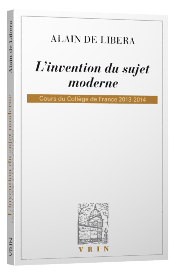 L’invention du sujet moderne