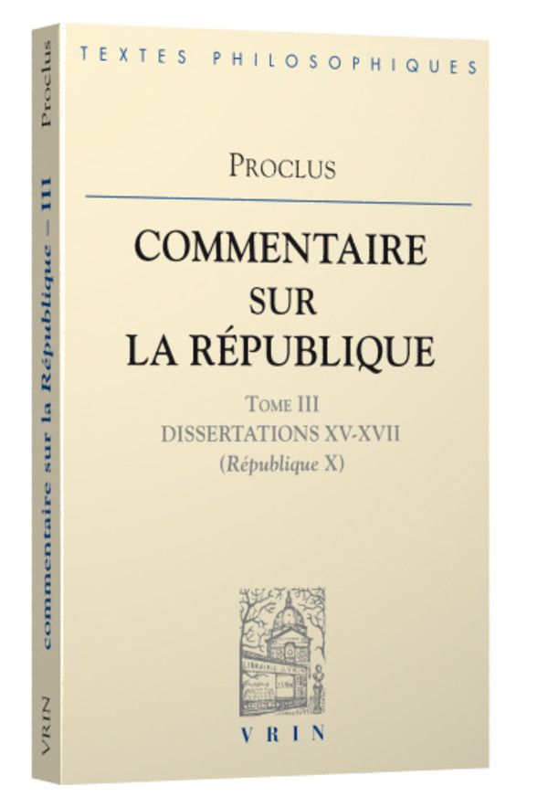 Commentaires sur la République Dissertations XV-XVII (République X)