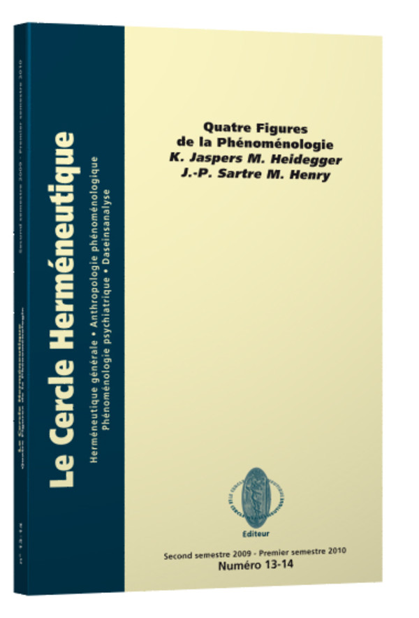 Quatre figures de la phénoménologie : K. Jaspers, M. Hiedegger, J.-P. Sartre, M. Henry