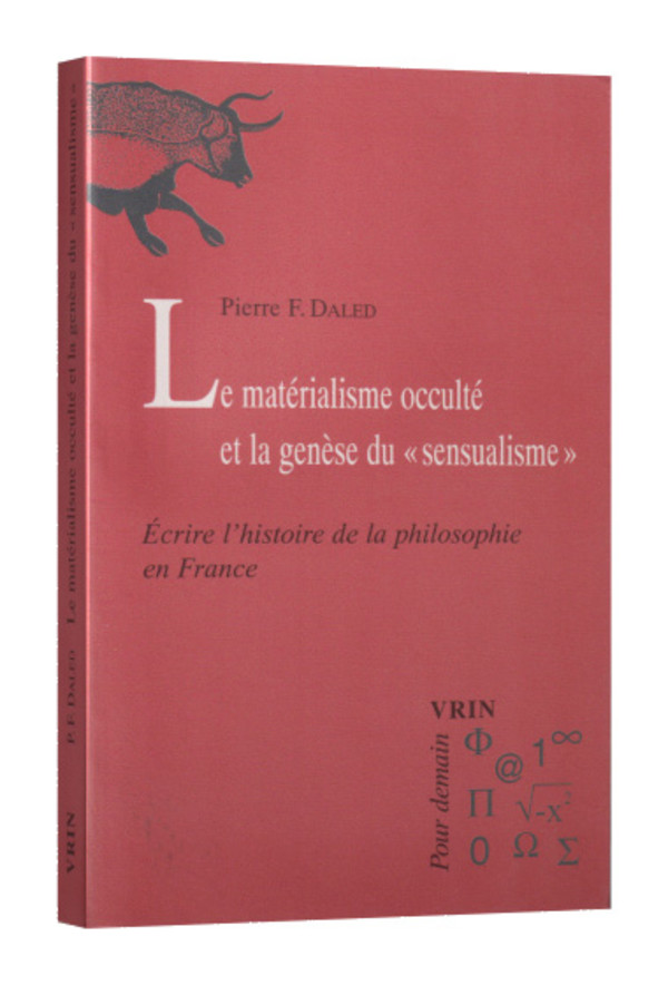 Le matérialisme occulté et la genèse du « sensualisme ».