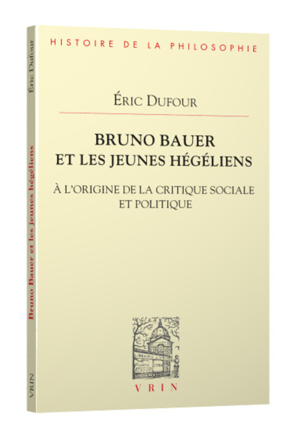 Bruno Bauer et les jeunes hégéliens