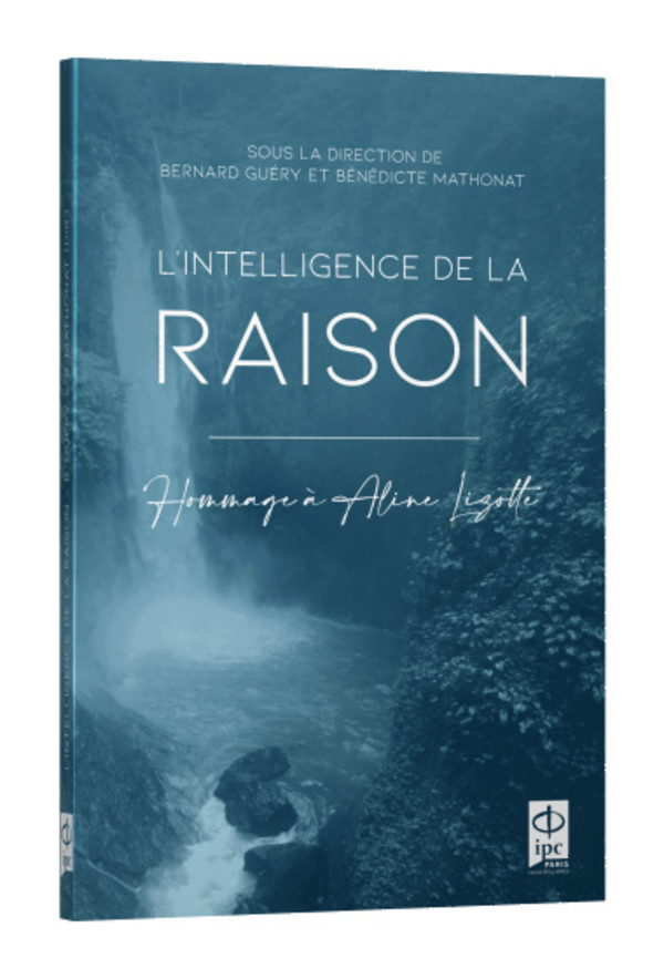 L’intelligence de la raison