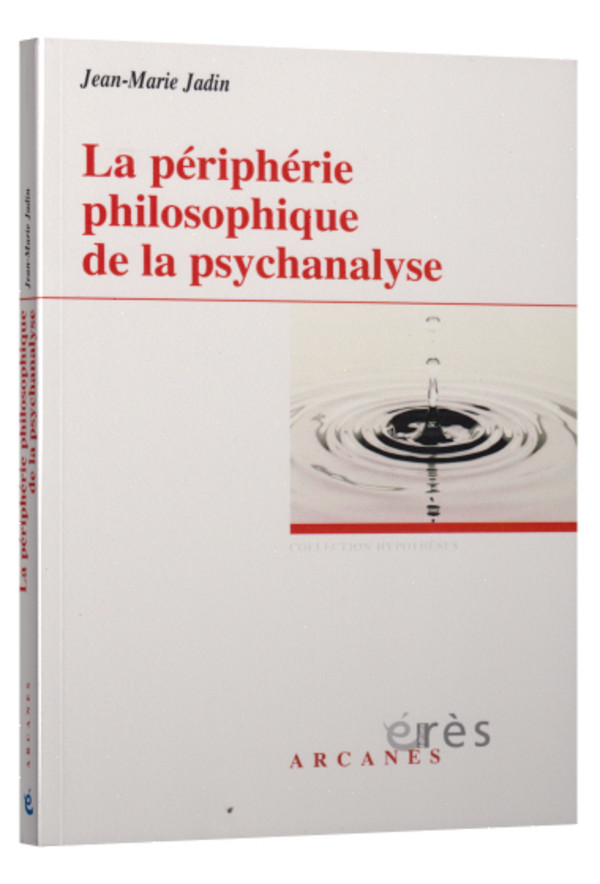 La périphérie philosophique de la psychanalyse