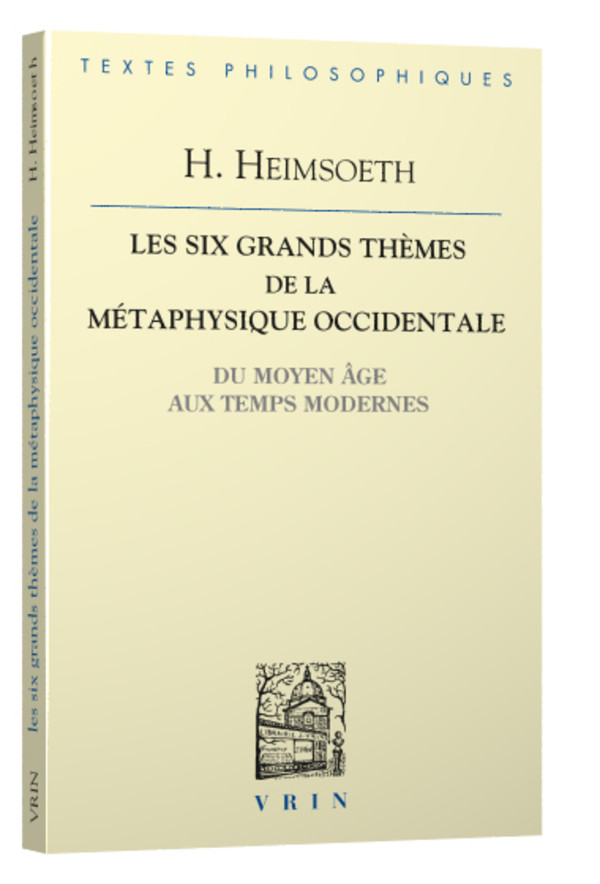 Les six grands thèmes de la métaphysique occidentale