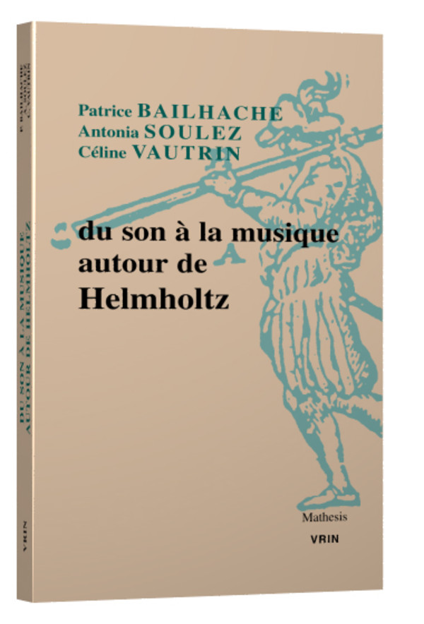 Helmholtz Du son à la musique