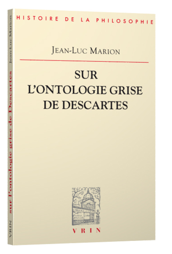 Sur l’ontologie grise de Descartes