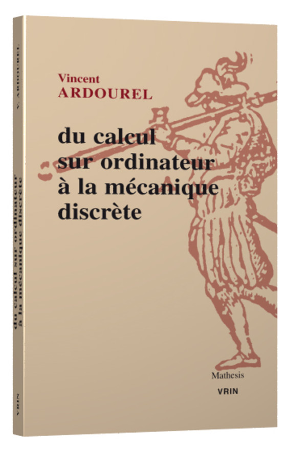 Du calcul sur ordinateur à la mécanique discrète