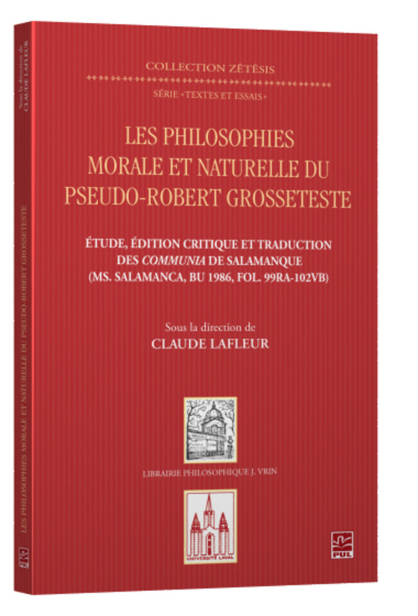 Les philosophies morale et naturelle du pseudo-Robert Grosseteste