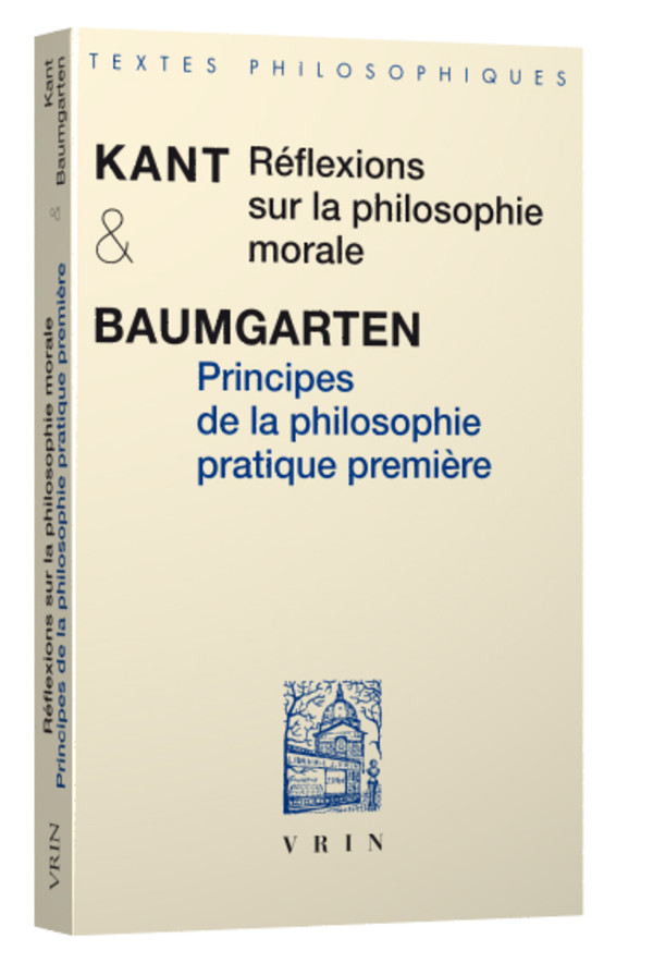 Réflexions sur la philosophie morale Principes de la philosophie pratique première