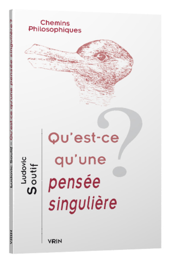 Qu’est-ce qu’une pensée singulière?