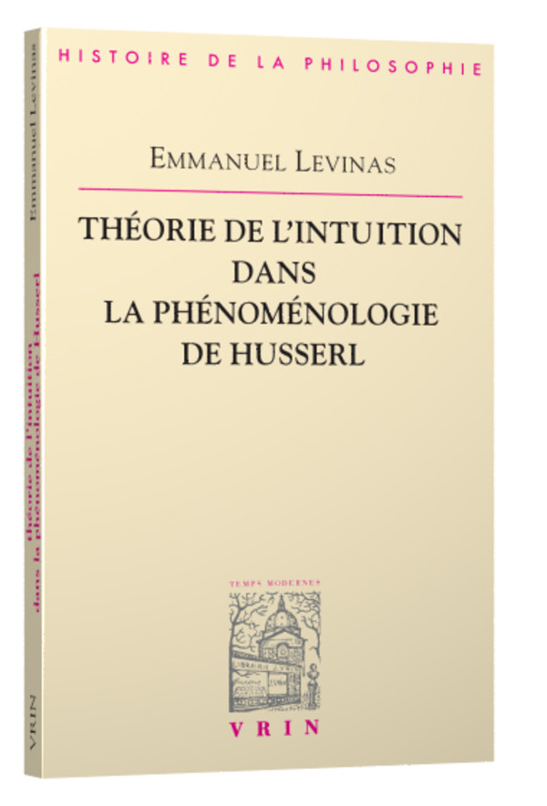 Théorie de l’intuition dans la phénoménologie de Husserl