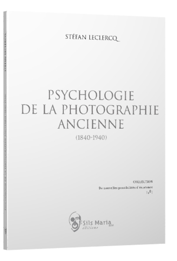 Psychologie de la photographie ancienne (1840-1940)